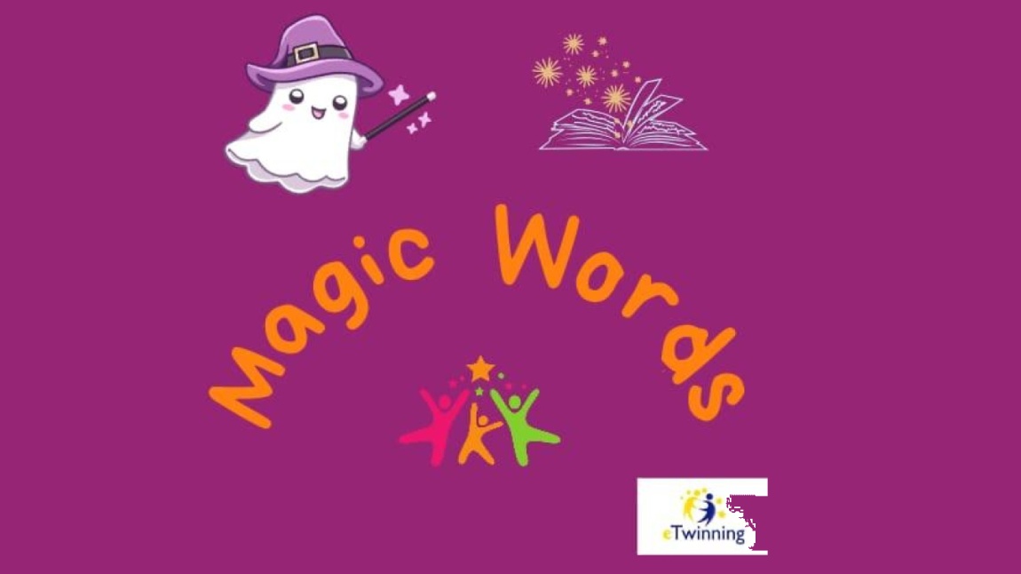 Okulumuzda ‘Magic Words’ adlı eTwinning projesi yürütülmeye başlamıştır. 